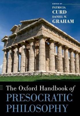 Oxford Handbook of Presocratic Philosophy book