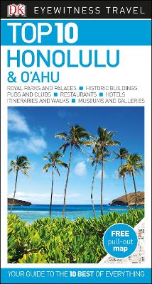 Top 10 Honolulu and O'ahu by DK Eyewitness