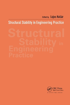 Structural Stability in Engineering Practice by Lajos Kollar