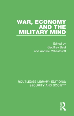 War, Economy and the Military Mind by Geoffrey Best