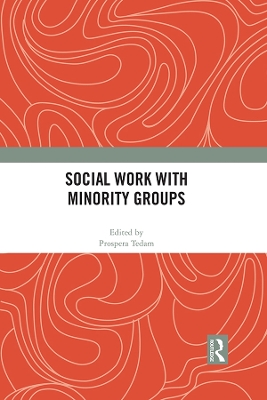 Social Work with Minority Groups by Prospera Tedam