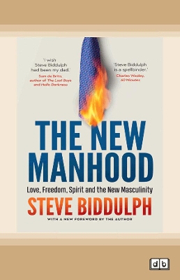 The The New Manhood: Revised and Updated by Steve Biddulph