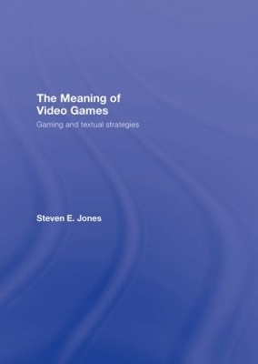 Meaning of Video Games book