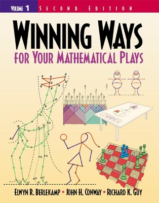 Winning Ways for Your Mathematical Plays: Volume 1 by Elwyn R. Berlekamp