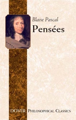 Pensees by Blaise Pascal