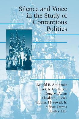 Silence and Voice in the Study of Contentious Politics book