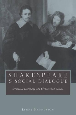 Shakespeare and Social Dialogue by Lynne Magnusson