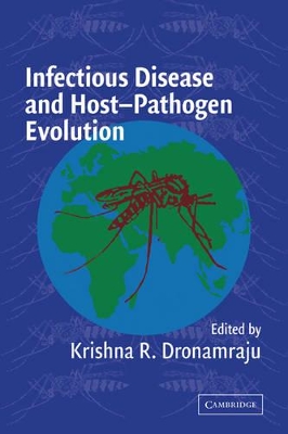 Infectious Disease and Host-Pathogen Evolution by Krishna R. Dronamraju