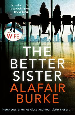 The Better Sister by Alafair Burke