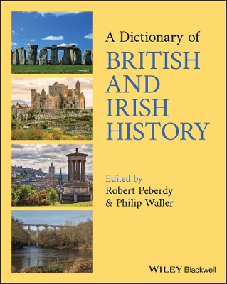 Dictionary of British and Irish History by Robert Peberdy