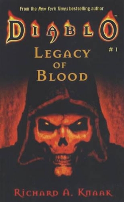 Diablo: Legacy of Blood by Richard A. Knaak