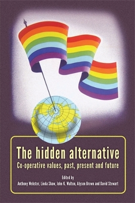 The Hidden Alternative by Anthony Webster