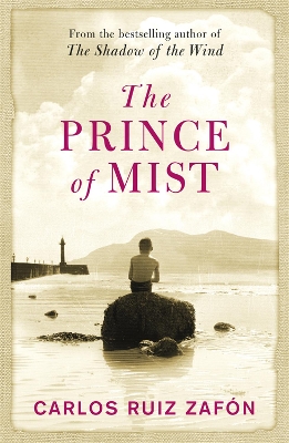 The The Prince Of Mist by Carlos Ruiz Zafon