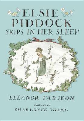 Elsie Piddock Skips in Her Sleep by Charlotte Voake