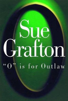 O is for Outlaw by Sue Grafton