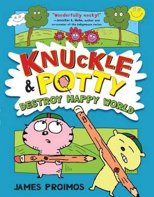 Knuckle & Potty Destroy Happy World book