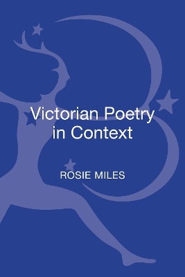 Victorian Poetry in Context by Dr Rosie Miles