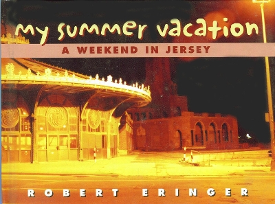 My Summer Vacation: A Weekend in Jersey book