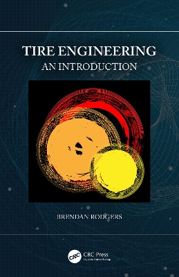 Tire Engineering: An Introduction by Brendan Rodgers