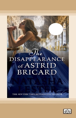 The Disappearance of Astrid Bricard by Natasha Lester