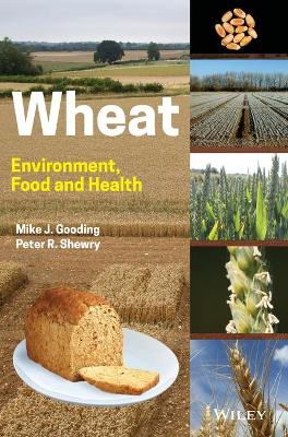 Wheat: Environment, Food and Health book