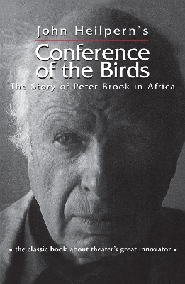 Conference of the Birds by John Heilpern