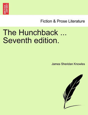 The Hunchback ... Seventh Edition. book