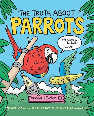 The Truth About Parrots book