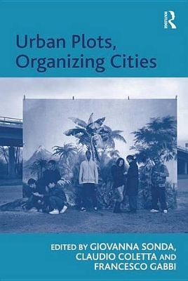 Urban Plots, Organizing Cities by Claudio Coletta