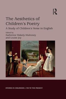 The Aesthetics of Children's Poetry: A Study of Children's Verse in English by Katherine Wakely-Mulroney