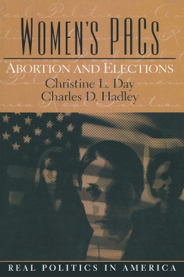 Women's PAC's: Abortion and Elections by Christine Day