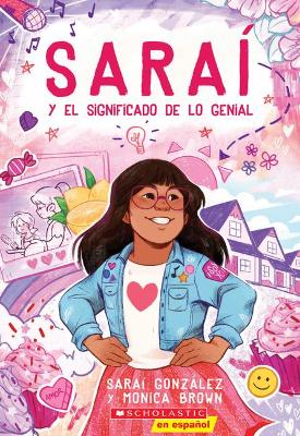 Saraí Y El Significado de Lo Genial (Sarai and the Meaning of Awesome) book