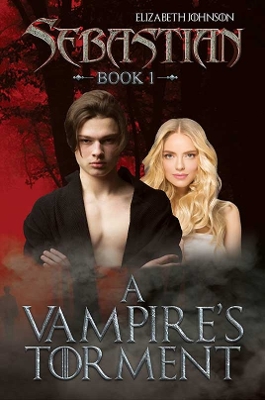 Sebastian Book 1: A Vampire's Torment book