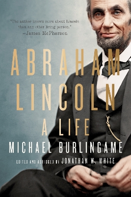 Abraham Lincoln: A Life book