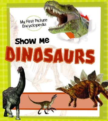Show Me Dinosaurs by Janet Riehecky