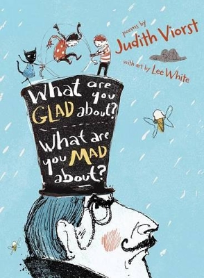 What Are You Glad About? What Are You Mad About?: Poems for When a Person Needs a Poem book