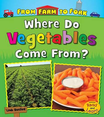 Where Do Vegetables Come From? book