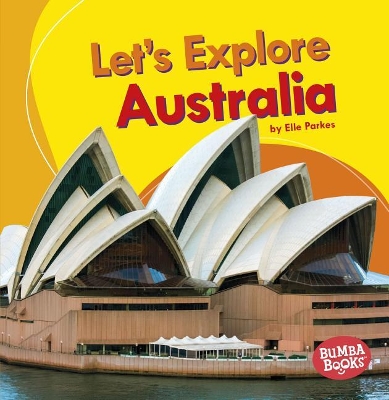 Let's Explore Australia by Elle Parkes