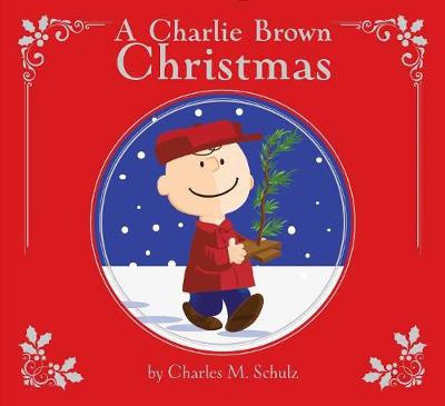 A Charlie Brown Christmas by Charles M Schulz