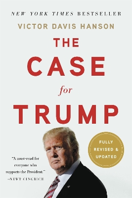 The Case for Trump (Revised) by Victor D Hanson