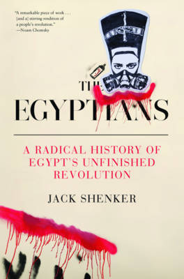 The Egyptians by Jack Shenker