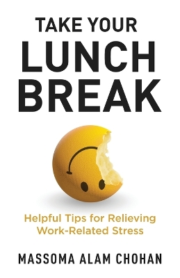 Take Your Lunch Break book