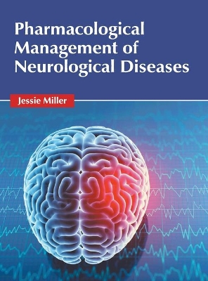 Pharmacological Management of Neurological Diseases book