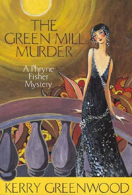 The Green Mill Murder by Kerry Greenwood