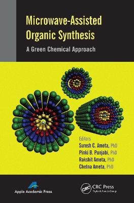 Microwave-Assisted Organic Synthesis: A Green Chemical Approach by Suresh C. Ameta