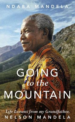 Going to the Mountain by Ndaba Mandela