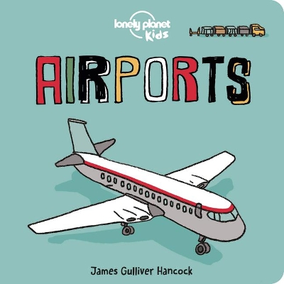 Lonely Planet Kids Airports 1 book
