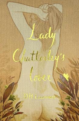 Lady Chatterley's Lover (Collector's Edition) by D.H. Lawrence