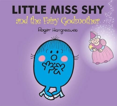 Little Miss Shy and the Fairy Godmother book