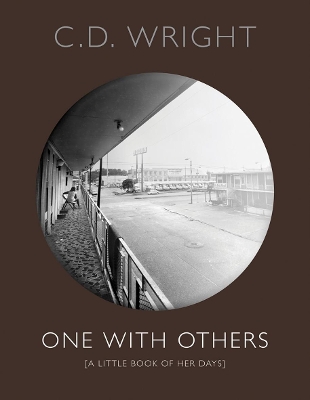 One with Others by C D Wright